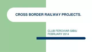 CROSS BORDER RAILWAY PROJECTS.