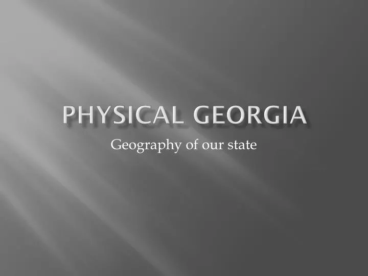 physical georgia