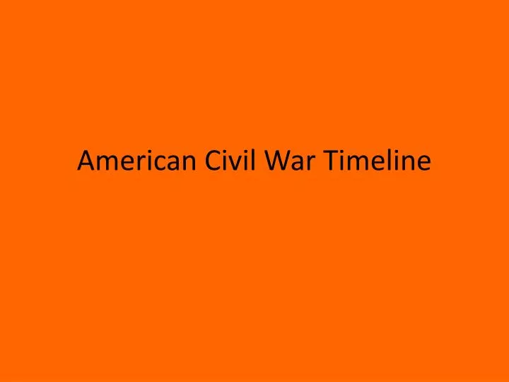 american civil war timeline