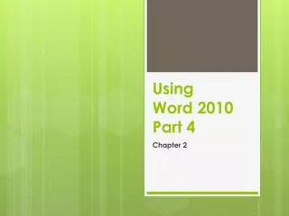Using Word 2010 Part 4