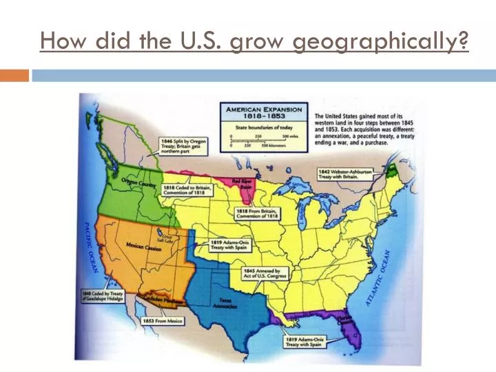 how did the u s grow geographically