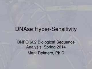 DNAse Hyper-Sensitivity