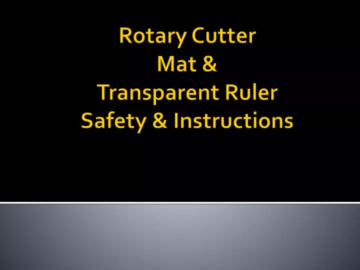 rotary cutter mat transparent ruler safety instructions