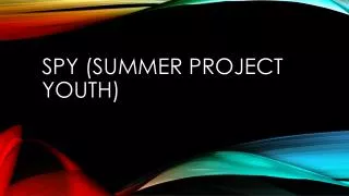 SPY (Summer Project Youth)