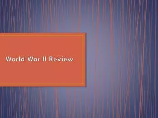 World War II Review