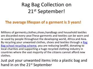 Rag Bag Collection on 21 st S eptember!