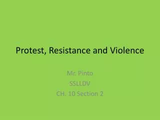 Protest, Resistance and Violence