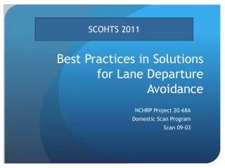 Best Practices in Solutions for Lane Departure Avoidance