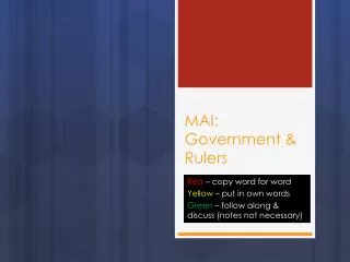 MAI: Government &amp; Rulers