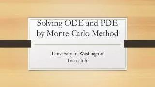 Solving ODE and PDE by Monte Carlo Method