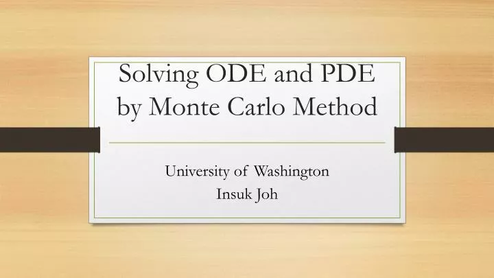 solving ode and pde by monte carlo method