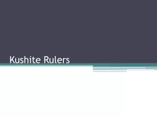 Kushite Rulers