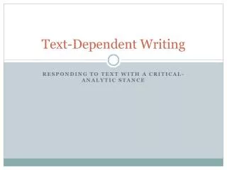 Text-Dependent Writing