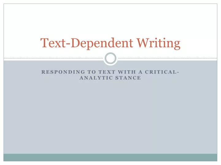 text dependent writing