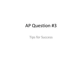 AP Question #3