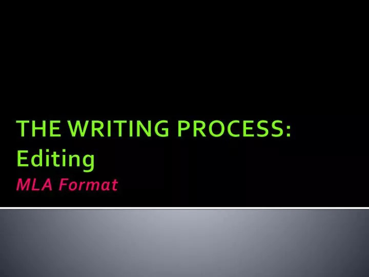 the writing process editing mla format