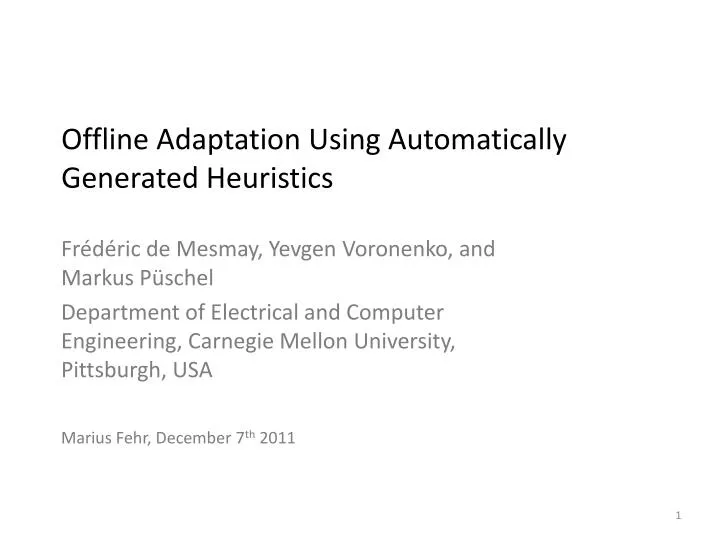 offline adaptation using automatically generated heuristics