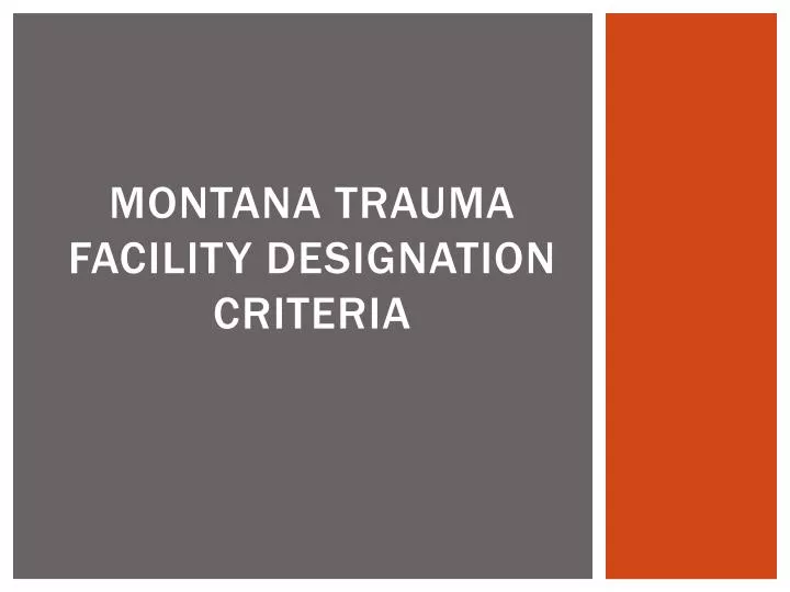 montana trauma facility designation criteria