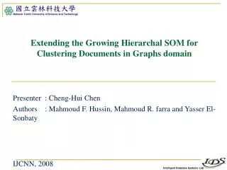 Extending the Growing Hierarchal SOM for Clustering Documents in Graphs domain