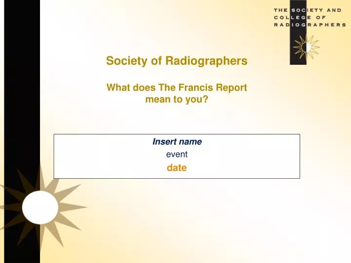 society of radiographers what does the francis report mean to you