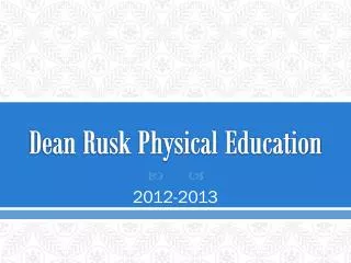 dean rusk physical education