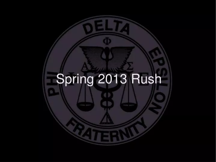 spring 2013 rush