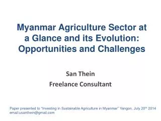 Myanmar Agriculture Sector at a Glance and its Evolution: Opportunities and Challenges