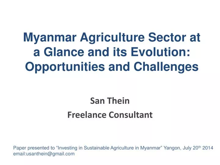 myanmar agriculture sector at a glance and its evolution opportunities and challenges