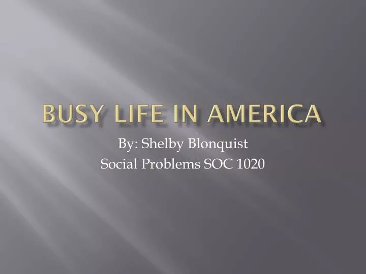 busy life in america
