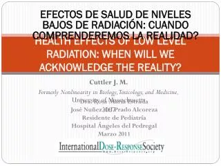 HEALTH EFFECTS OF LOW LEVEL RADIATION: WHEN WILL WE ACKNOWLEDGE THE REALITY?