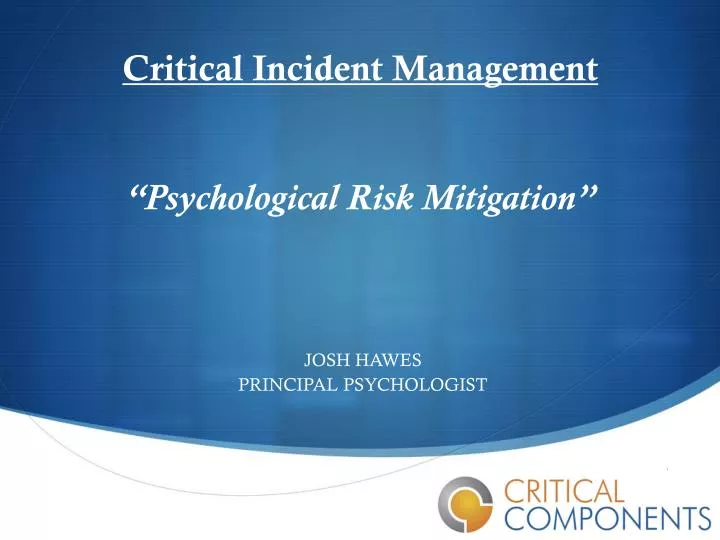 critical incident management psychological risk mitigation