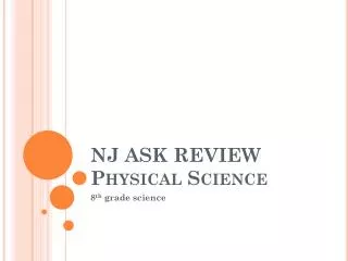 NJ ASK REVIEW Physical Science
