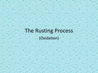 The Rusting Process