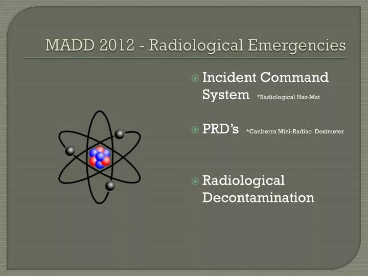 madd 2012 radiological emergencies