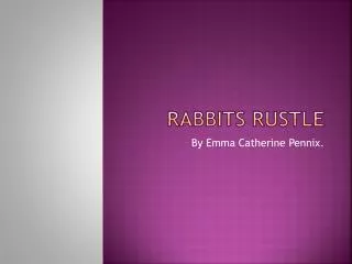 Rabbits Rustle