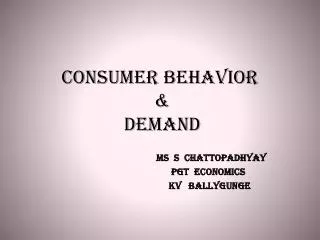 Consumer Behavior &amp; DEMAND