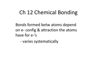 Ch 12 Chemical Bonding