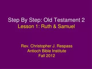 Step By Step: Old Testament 2 Lesson 1: Ruth &amp; Samuel