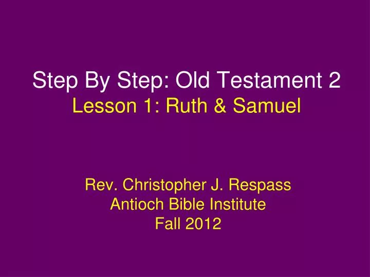 step by step old testament 2 lesson 1 ruth samuel