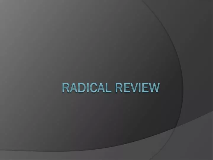 radical review