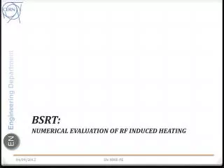 BSRT : numerical evaluation of RF induced heating
