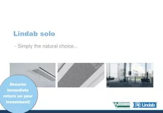 Lindab solo - Simply the natural choice...