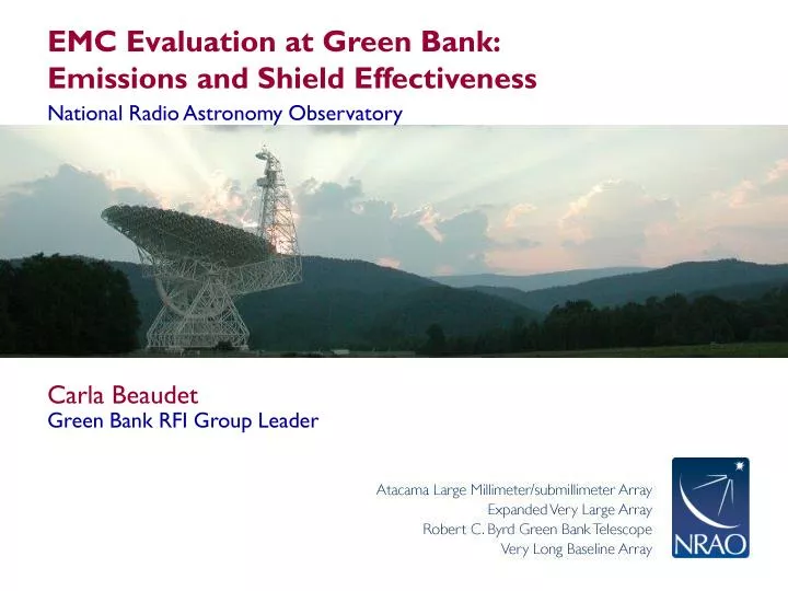 emc evaluation at green bank emissions and shield effectiveness