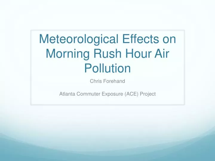 meteorological effects on morning rush hour air pollution