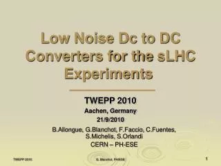 Low Noise Dc to DC Converters for the sLHC Experiments
