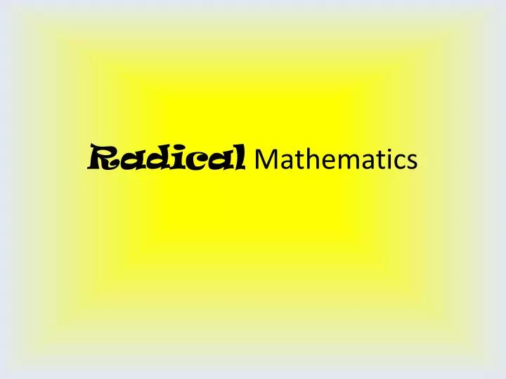radical mathematics