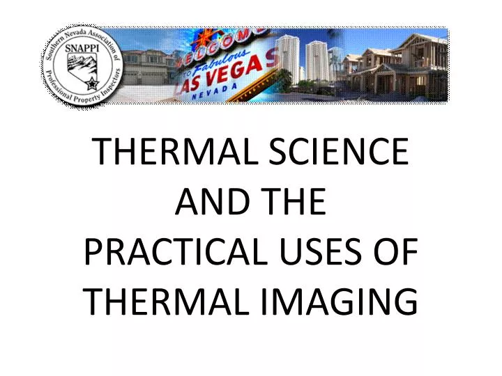 thermal science and the practical uses of thermal imaging