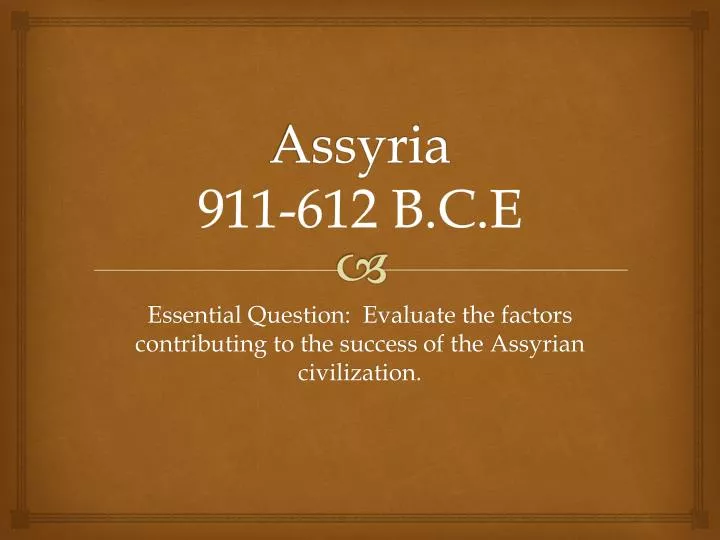 assyria 911 612 b c e