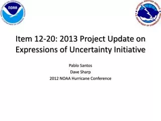 Item 12-20: 2013 Project Update on Expressions of Uncertainty Initiative