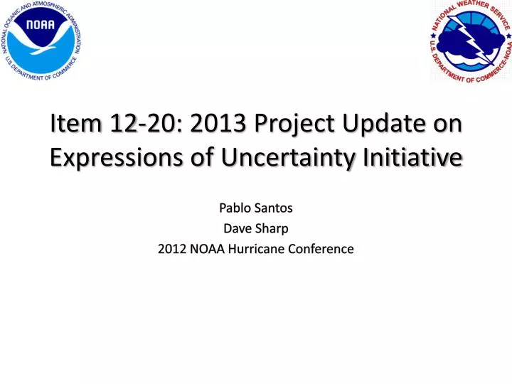 item 12 20 2013 project update on expressions of uncertainty initiative
